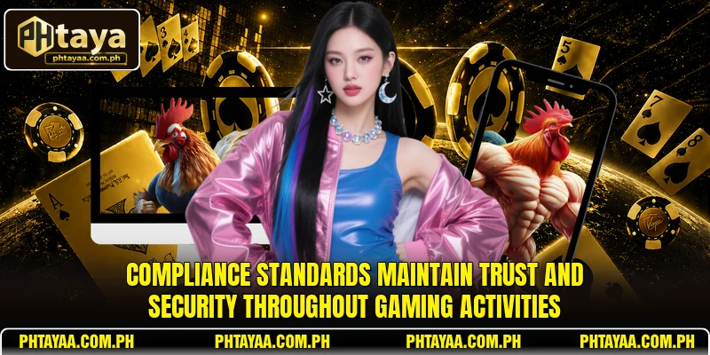 Compliance standards maintain trust and security throughout gaming activities