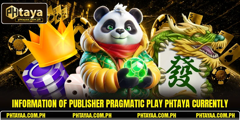 Information of publisher Pragmatic Play PHTAYA currently