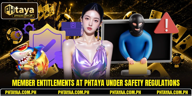 Member entitlements at PHTAYA under safety regulations