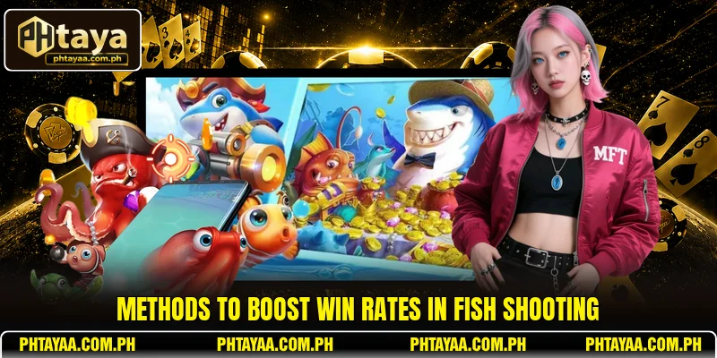 Methods to boost win rates in fish shooting