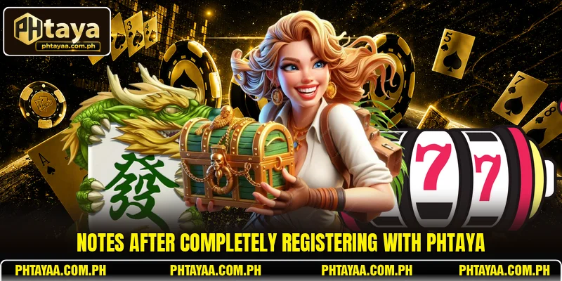 Notes after completely registering with PHTAYA