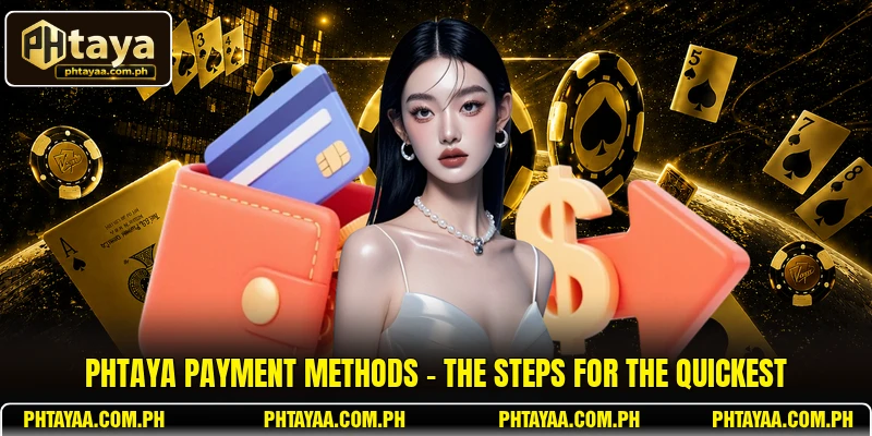 PHTAYA Payment Methods