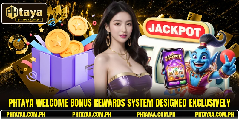 PHTAYA welcome bonus rewards system designed exclusively