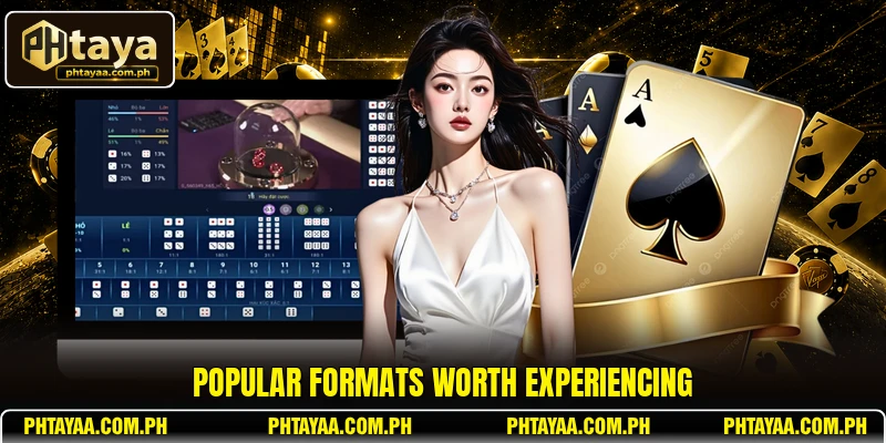 Popular formats worth experiencing