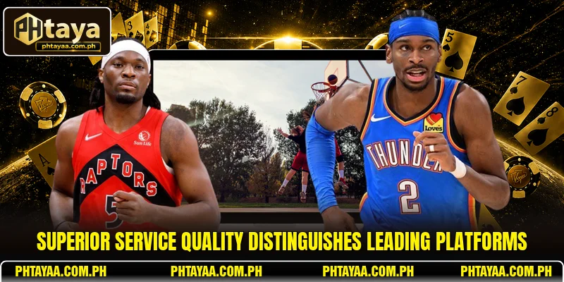 Superior service quality distinguishes leading platforms