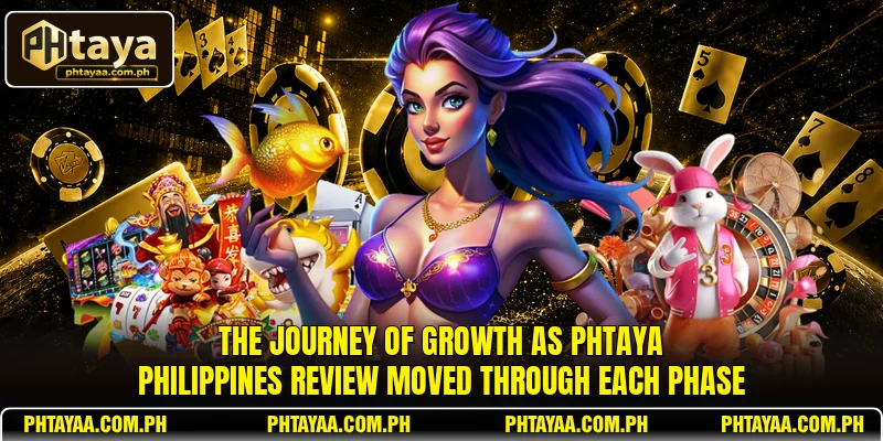 The journey of growth as PHTAYA Philippines Review moved through each phase