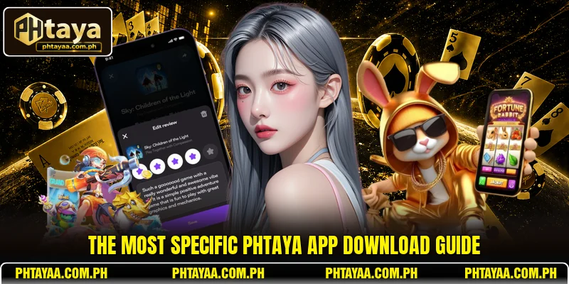 The most specific PHTAYA App Download guide