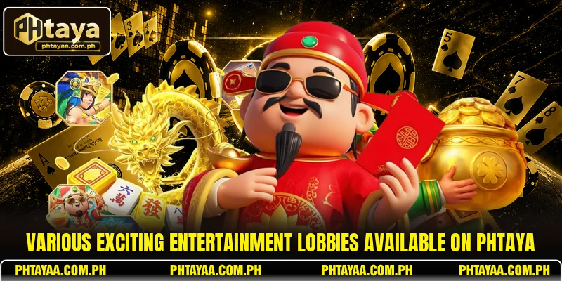 Various exciting entertainment lobbies available on PHTAYA